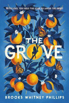 The Grove(English, Hardcover, Whitney Phillips Brooks)