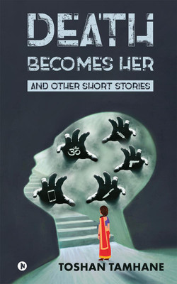 Death Becomes Her and Other Short Stories(English, Paperback, Toshan Tamhane)