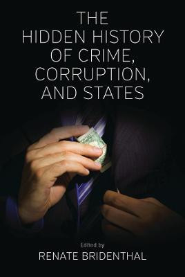 The Hidden History of Crime, Corruption, and States(English, Electronic book text, unknown)