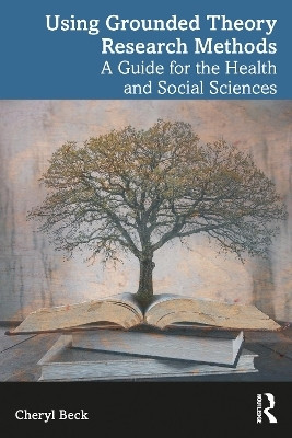Using Grounded Theory Research Methods(English, Paperback, Beck Cheryl Tatano)