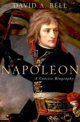 Napoleon: A Concise Biography(English, Hardcover, Bell David)