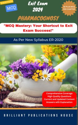 Pharmacognosy for Exit Exam 2024(Paperback, Prof. Amol V. Pore, Prof. Gopika D. Dongare, Dr. Pankaj H. Chaudhary, Prof. Sevak Nanaji Khandatkar)