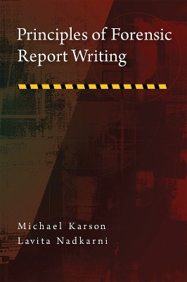 Principles of Forensic Report Writing(English, Hardcover, Karson Michael)