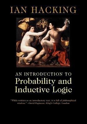 An Introduction to Probability and Inductive Logic(English, Paperback, Hacking Ian)