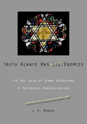Truth Always Has Its Enemies(English, Paperback, Mandel J A)