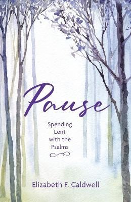 Pause(English, Paperback, Caldwell Elizabeth F)