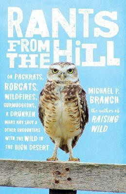 Rants from the Hill(English, Paperback, Branch Michael P.)