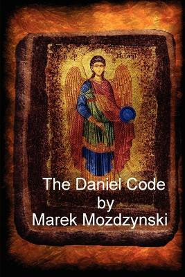 The Daniel Code(English, Paperback, Mozdzynski Marek)