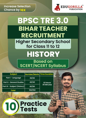 Bihar Higher Secondary School Teacher  - History Book 2024 (English Edition) | BPSC TRE 3.0 For Class 11-12 | 10 Practice Tests with Free Access to Online Tests(Paperback, EduGorilla Prep Experts)