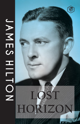 Lost Horizon: A Novel(Paperback, James Hilton)