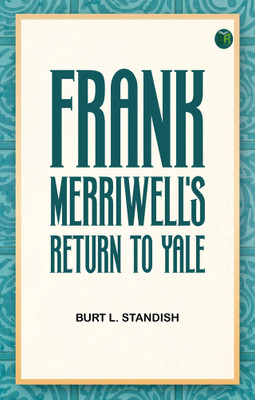 Frank Merriwell's Return to Yale(Paperback, Burt L. Standish)
