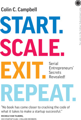 Start. Scale. Exit. Repeat: Serial Entrepreneurs Secrets Revealed!(English, Paperback, unknown)