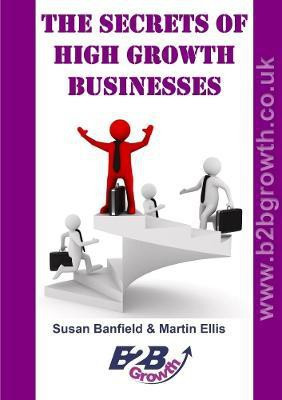 The Secrets of High Growth Businesses(English, Paperback, Ellis Martin)