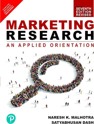 MARKETING RESEARCH ( USED - GOOD ) AN APPLIED ORIENTATION 7ED(Paperback, Naresh K. Malhotra, Satyabhusan Das)