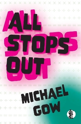 All Stops Out(English, Paperback, Gow Michael)