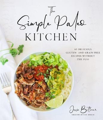 The Simple Paleo Kitchen(English, Paperback, Bittner Jessie)