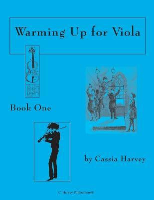 Warming Up for Viola, Book One(English, Paperback, Harvey Cassia)