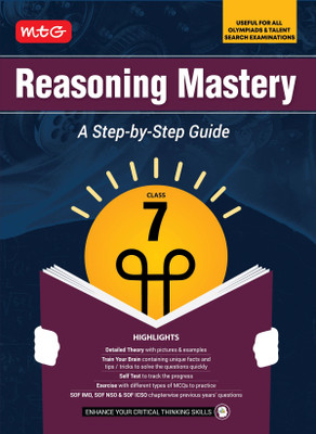 MTG Class-7 Reasoning Mastery Book | A Step-by-Step Guide | Useful For All Olympiads & Talent Search Exam 2025-26(Paperback, MTG Editorial Board)