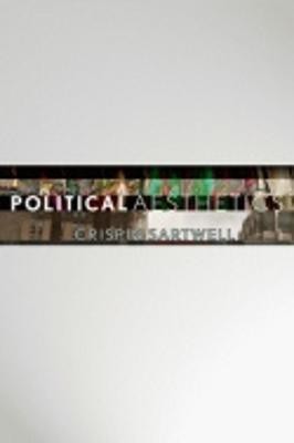 Political Aesthetics(English, Hardcover, Sartwell Crispin)