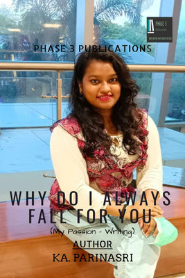 WHY DO I ALWAYS FALL FOR YOU(English, Paperback, Ka. Parinasri)