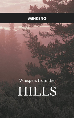Whispers from the Hills(Paperback, Minkeng)