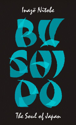 Bushido: The Soul of Japan(English, Paperback, Nitobe Inazo)