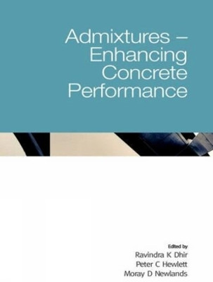 Admixtures - Enhancing Concrete Performance(English, Hardcover, Dhir Ravindra K)