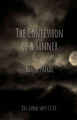 The Confession of a Sinner(English, Paperback, Khalid Parkar)