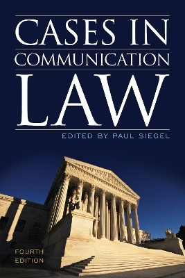 Cases in Communication Law(English, Paperback, Siegel Paul)