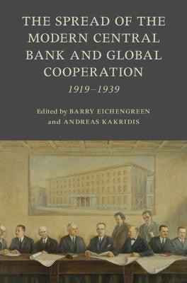 The Spread of the Modern Central Bank and Global Cooperation(English, Hardcover, unknown)