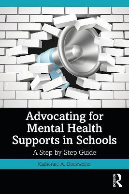 Advocating for Mental Health Supports in Schools(English, Paperback, Dockweiler Katherine A.)
