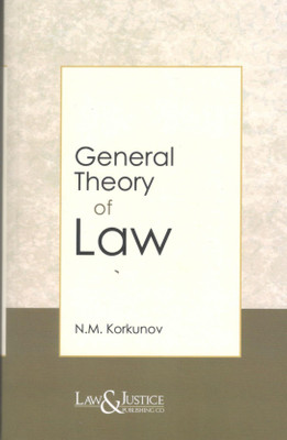 General Theory of Law(Paperback, N.M. Korkunov)