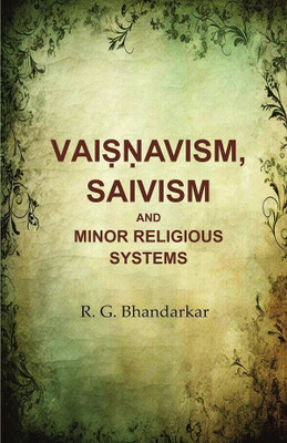 Vaiṣṇavism, Saivism and Minor Religious Systems [Hardcover](Hardcover, R. G. Bhandarkar)