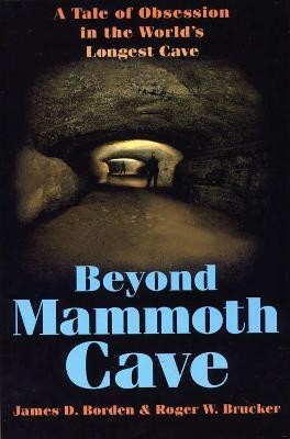 Beyond Mammoth Cave(English, Paperback, Borden James D.)