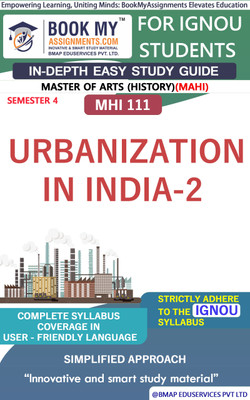 IGNOU MHI 111 Urbanization in India-2 Study Guide (In Depth Guide) for Ignou Student(Paperback, BMA Publication)