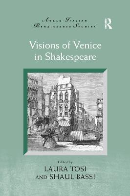 Visions of Venice in Shakespeare(English, Paperback, Tosi Laura)