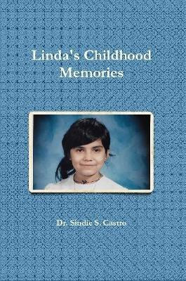 Linda's Childhood Memories(English, Paperback, Castro Sindie)