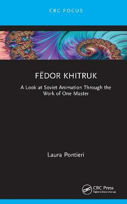 Fedor Khitruk(English, Hardcover, Pontieri Laura)
