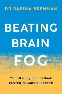 Beating Brain Fog(English, Paperback, Brennan Sabina Dr)