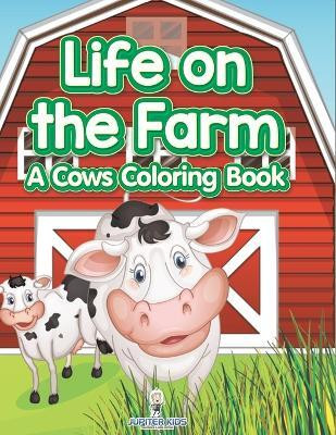 Life on the Farm(English, Paperback, Jupiter Kids)