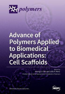 Advance of Polymers Applied to Biomedical Applications(English, Paperback, unknown)