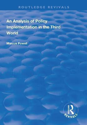 An Analysis of Policy Implementation in the Third World(English, Paperback, Powell Marcus)