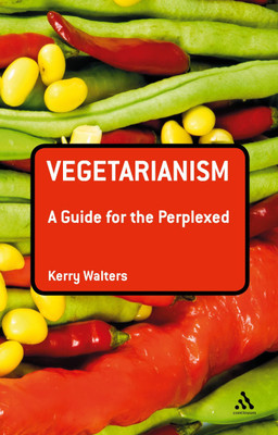 Vegetarianism: A Guide for the Perplexed(English, Paperback, Walters Kerry Professor)