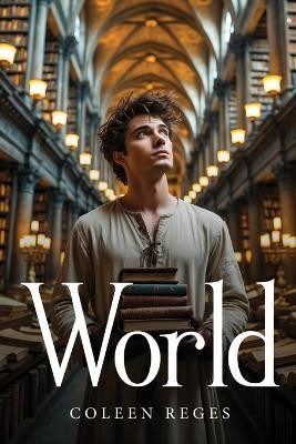 World(English, Paperback, Reges Coleen)
