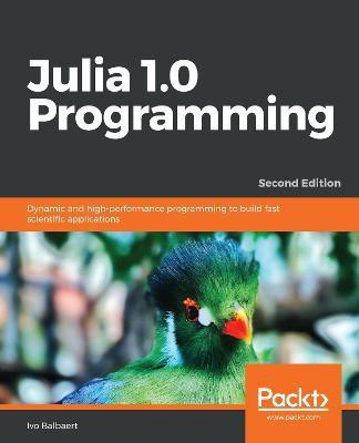 Julia 1.0 Programming(English, Paperback, Balbaert Ivo)