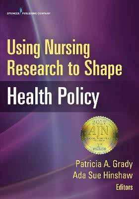 Using Nursing Research to Shape Health Policy(English, Paperback, unknown)