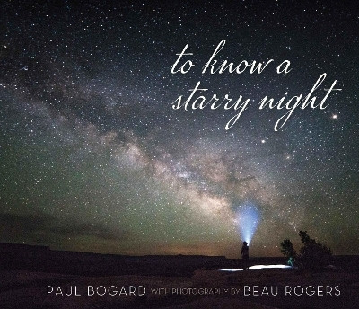 To Know a Starry Night(English, Hardcover, Bogard Paul)