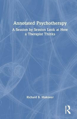 Annotated Psychotherapy(English, Hardcover, Makover Richard B.)