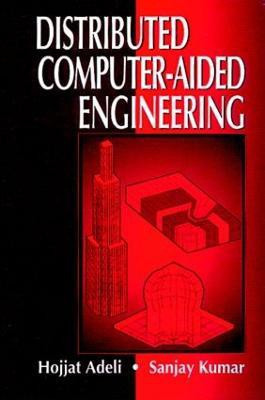 Distributed Computer-Aided Engineering(English, Hardcover, Adeli Hojjat)