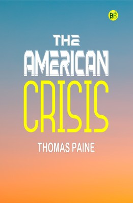 The American Crisis(Paperback, Thomas Paine)